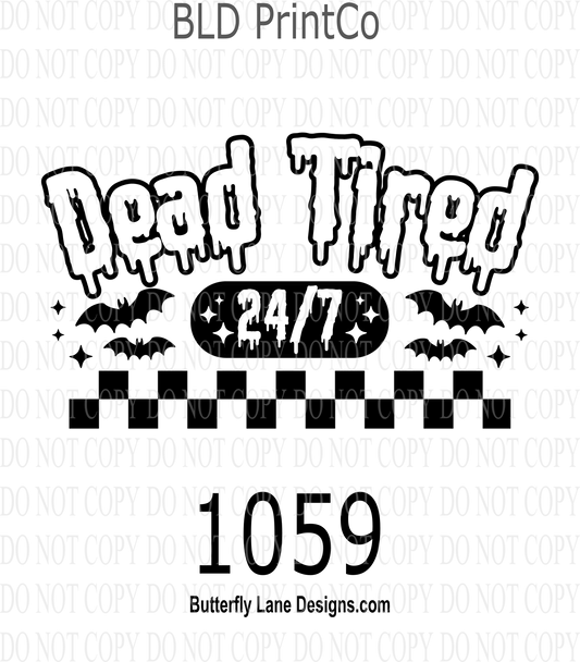 D 1059 Dead_tired_24/7