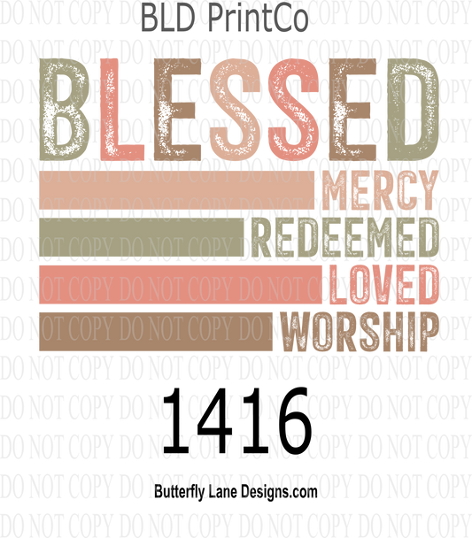 D1416 Blessed - Mercy, worship, redeemed, loved