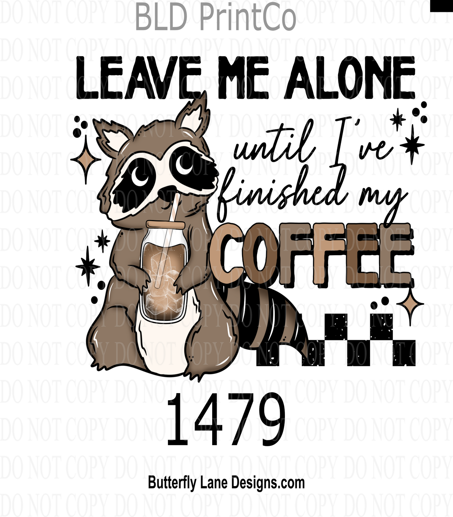 D1479 Leave me alone untill I've finsihed my coffee
