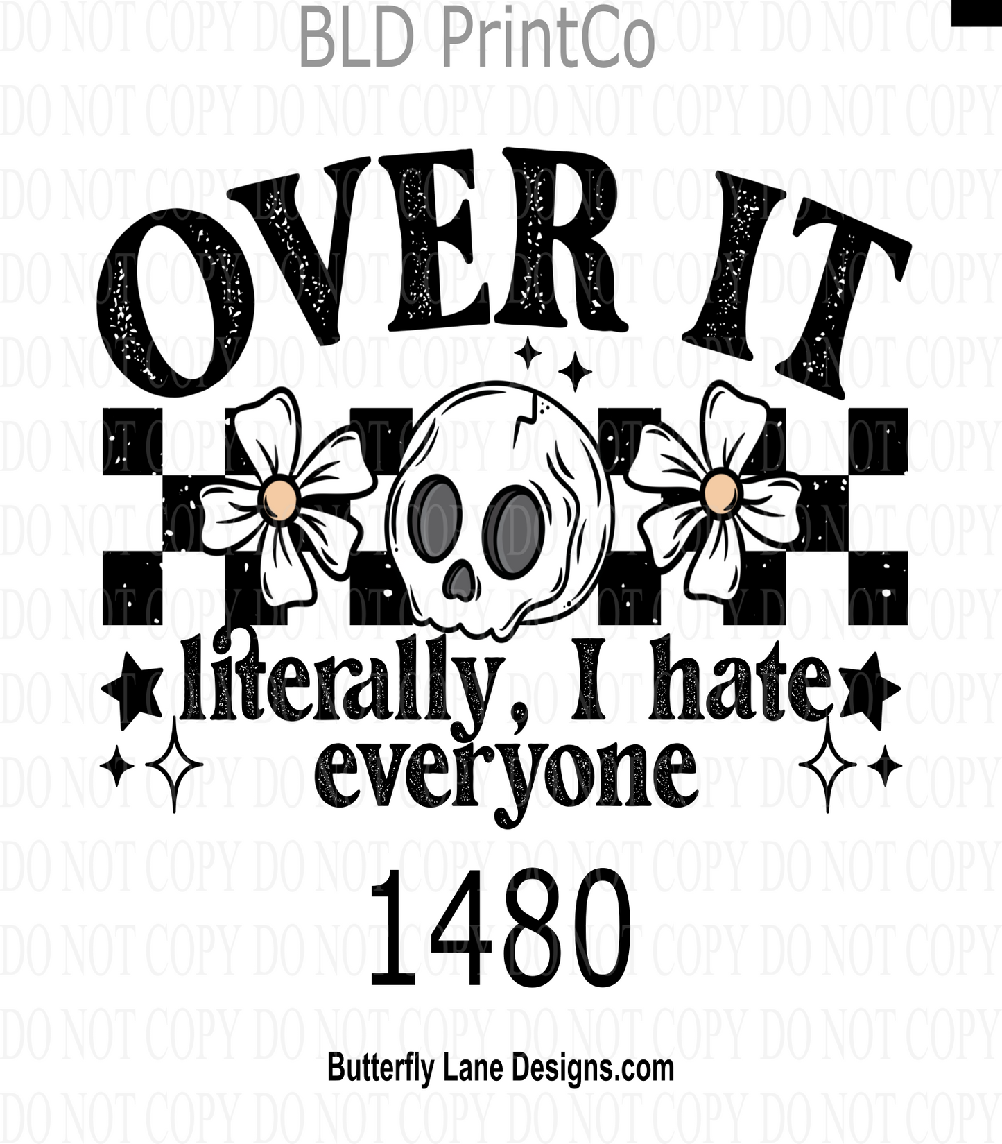 D1480 Over It-Literally, I hate everyone