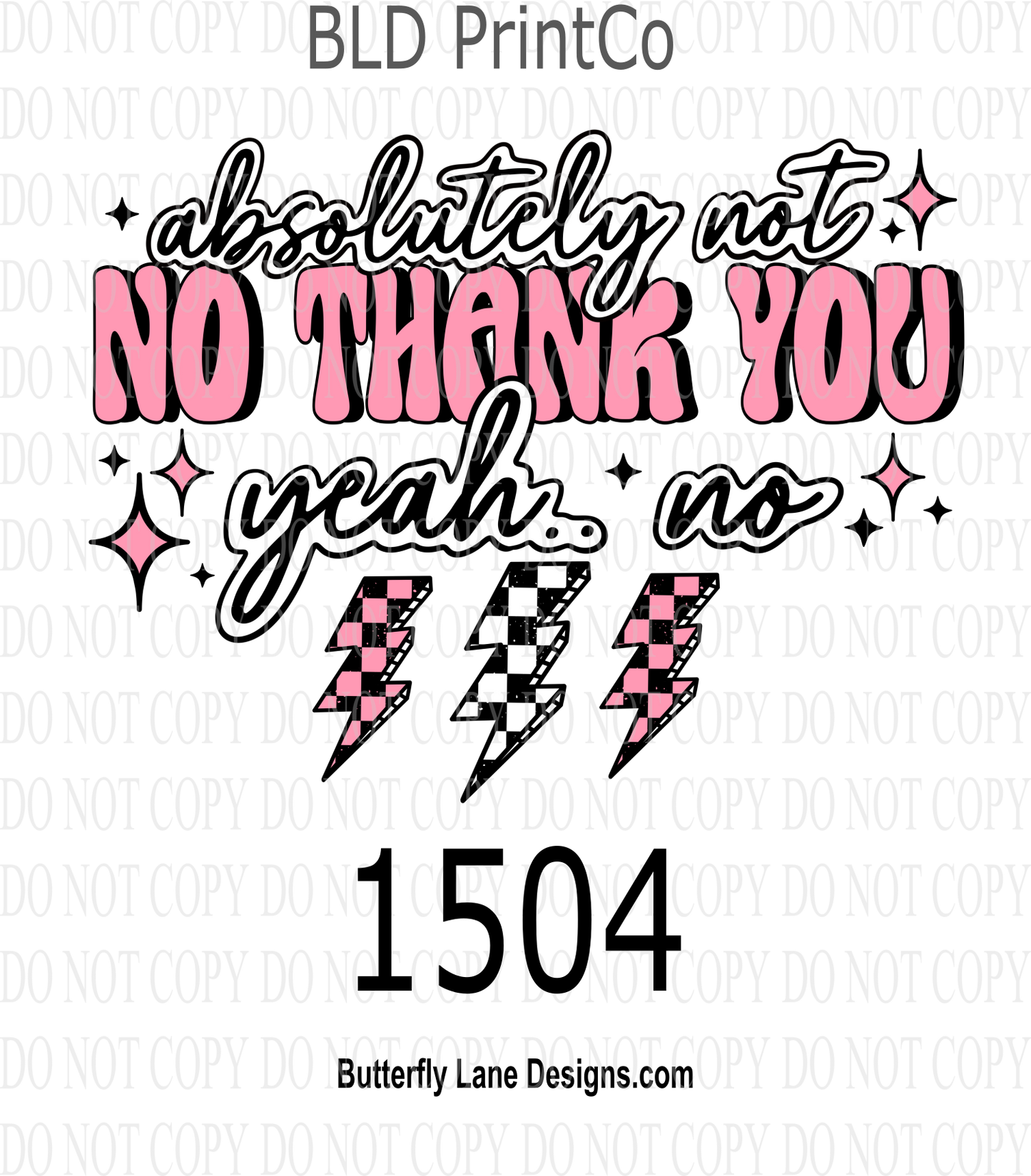 D1504 Absolutely Not- No Thank You