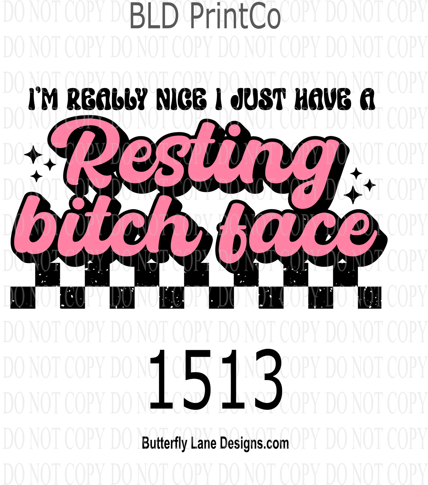 D1513 I'm really nice: I just have a Resting Bitch Face Black & Pink
