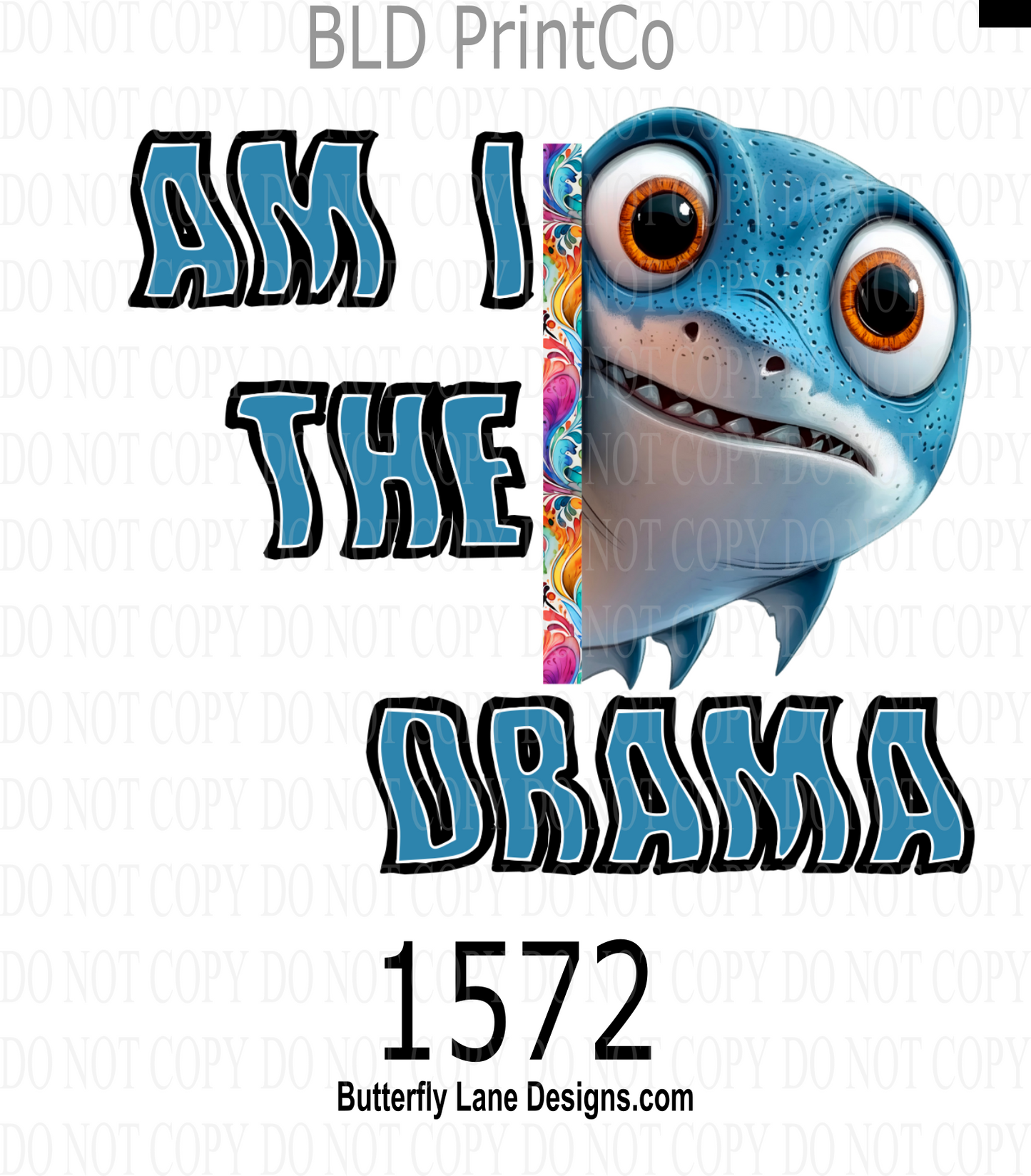 D1572 Am I the Drama?