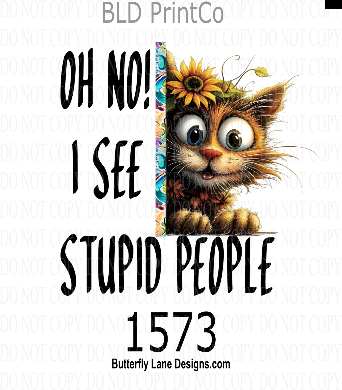 D1573 Oh No- I see stupid people