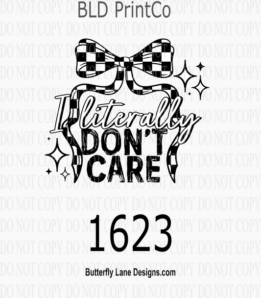 D1623 I literally don't care