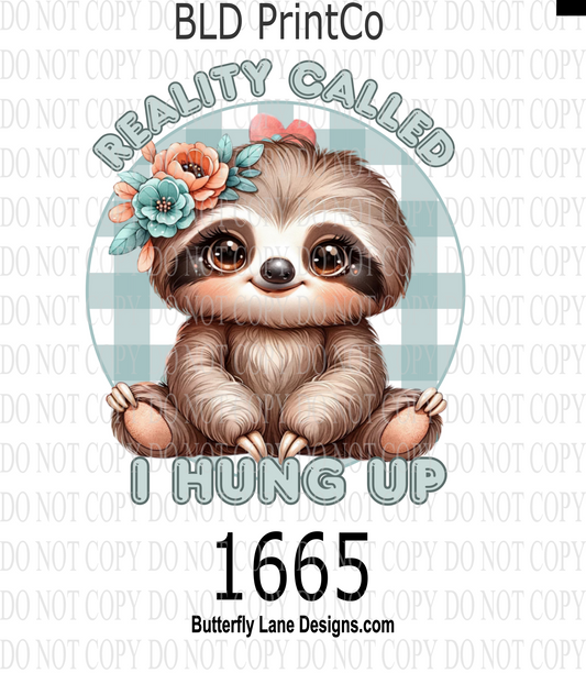 D1665 Reality Called-I hung up