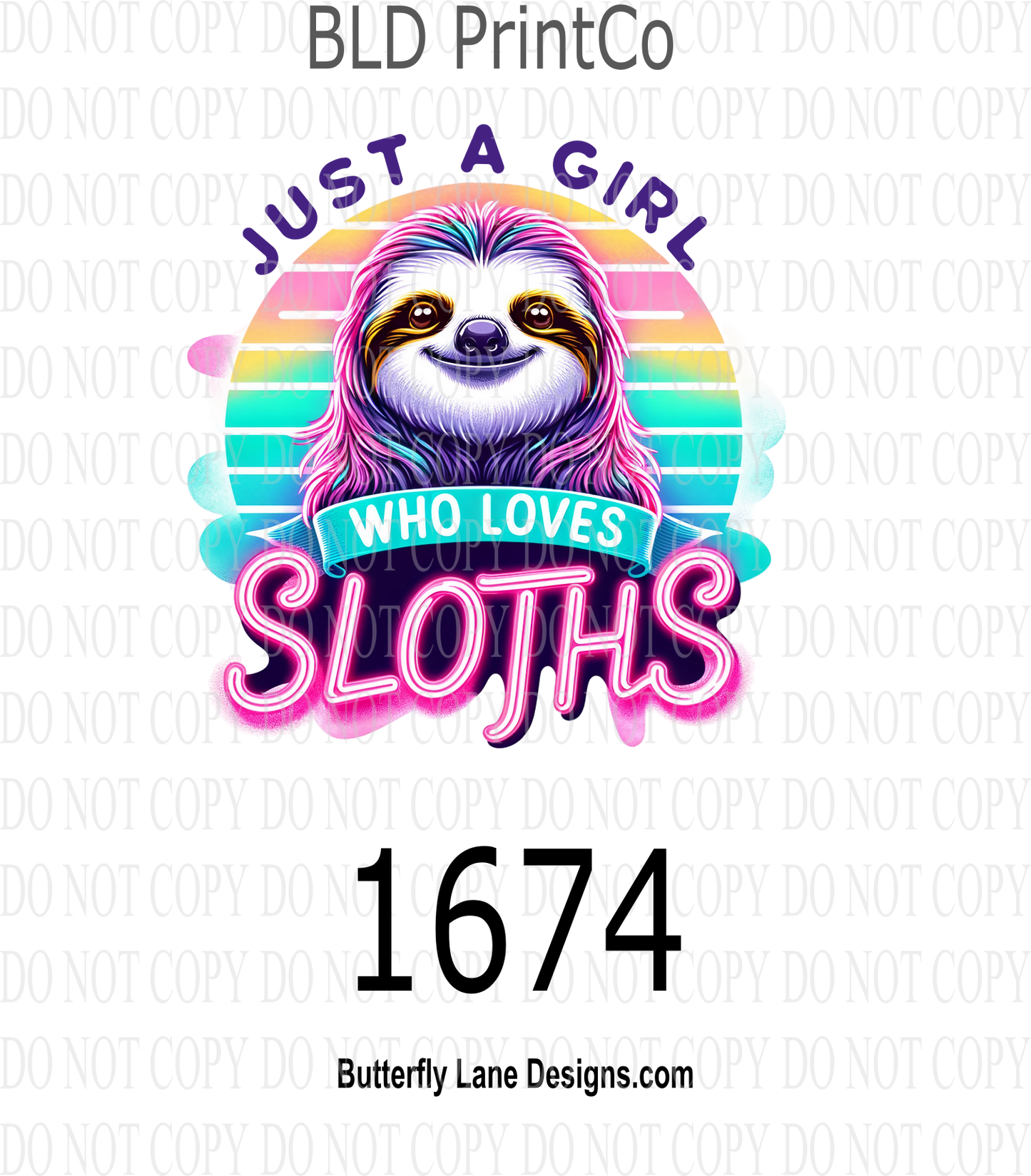 D1674 Just a Girl Who Loves Sloths