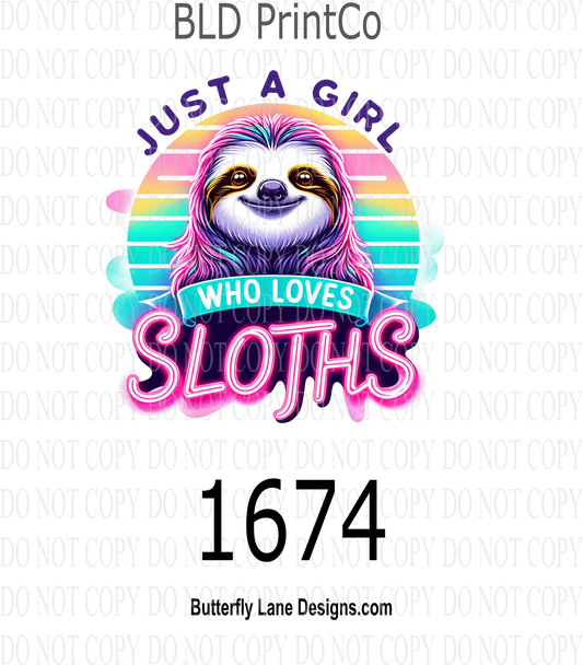 D1674 Just a Girl Who Loves Sloths