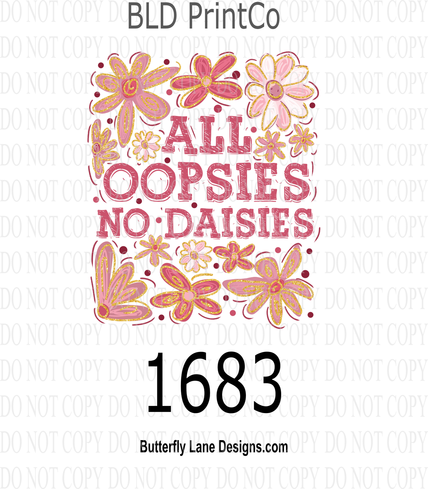 D1683 All Oopsies No Daisies