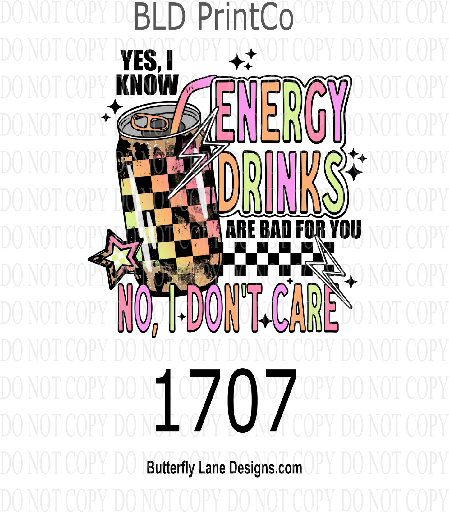 D1707 Energy_Drinks_Are_Bad_For_You - No I don't care