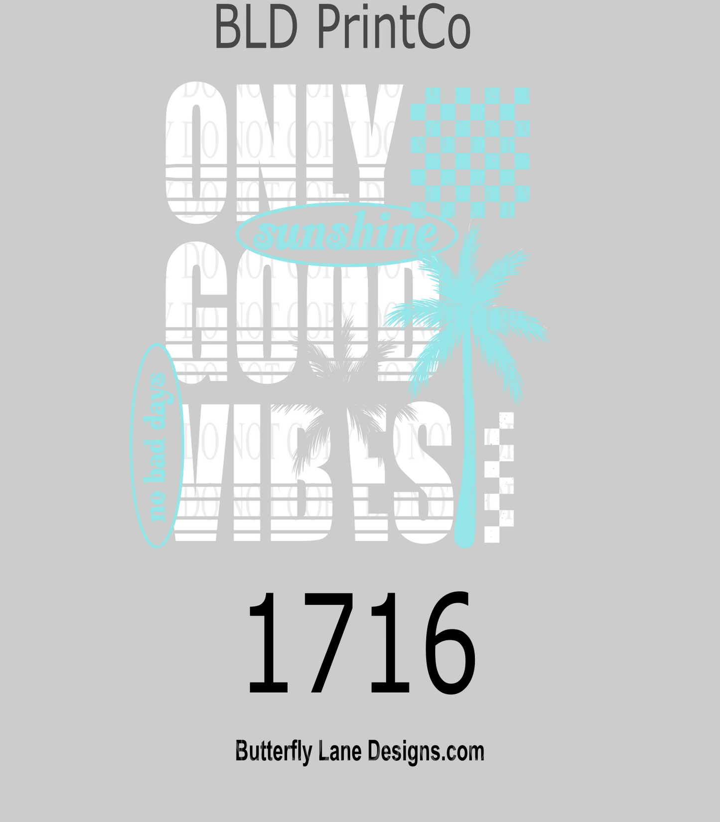 D1716 Only_Good_Vibes