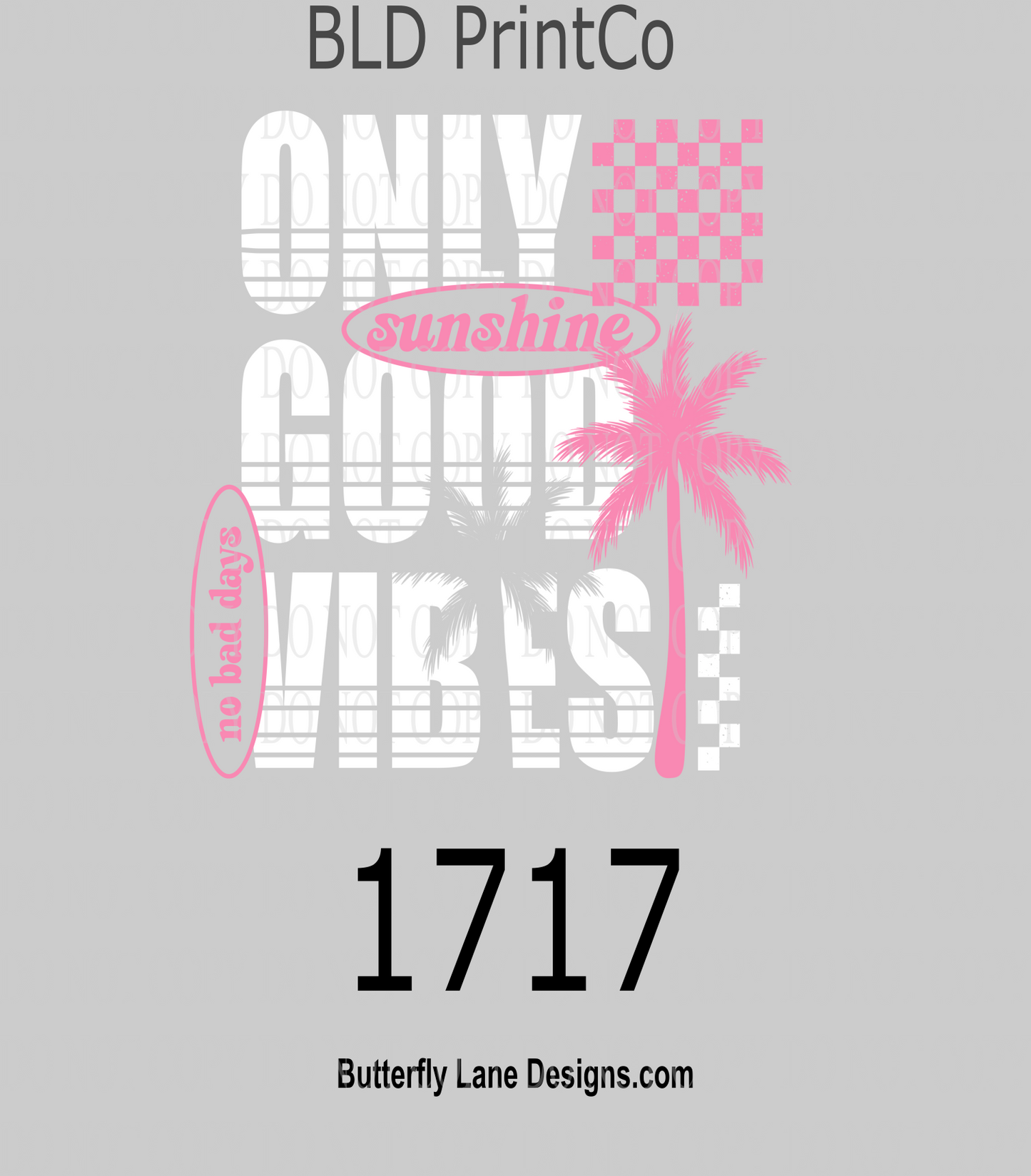 D1717 Only_Good_Vibes_Pink