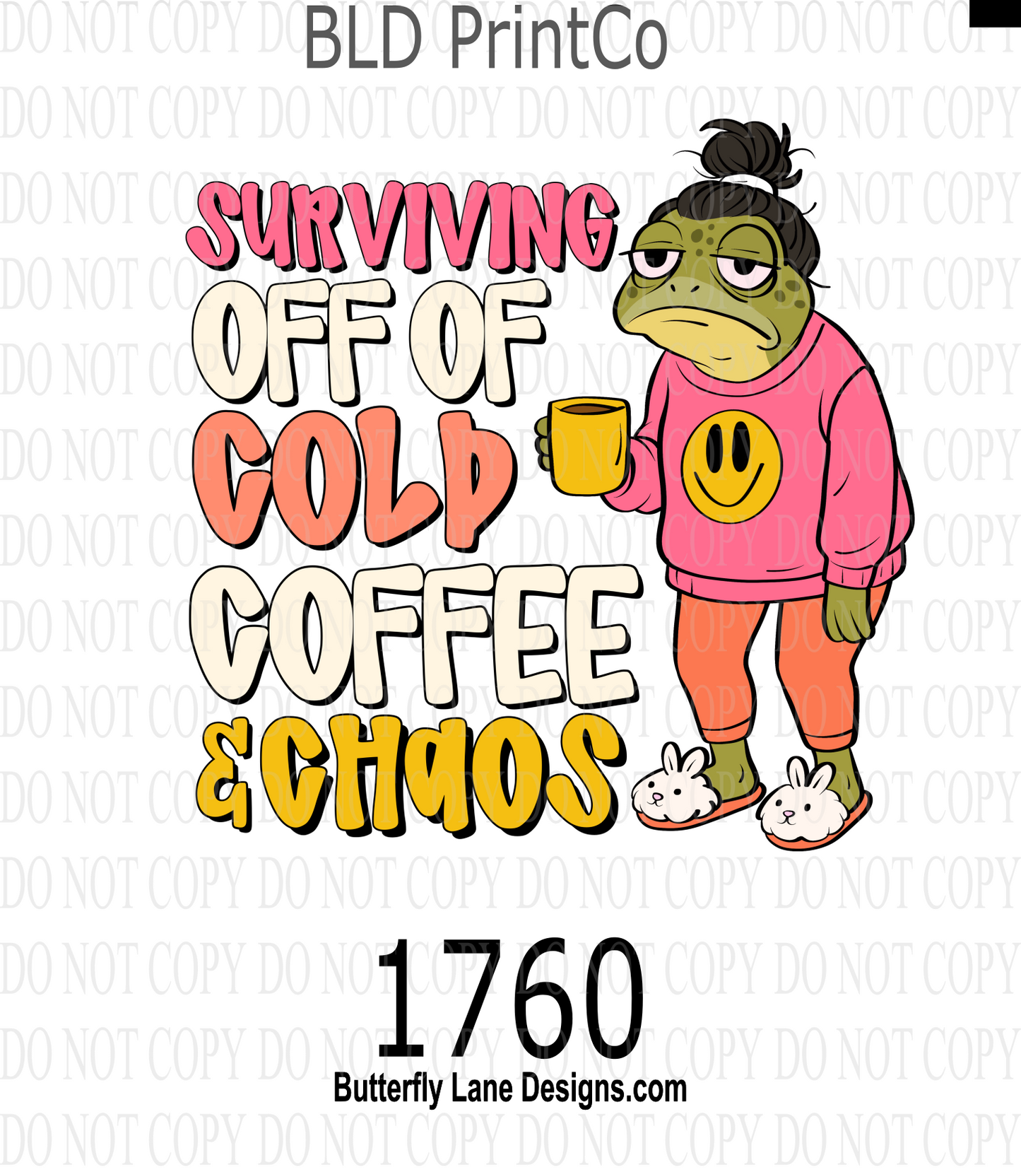 D1760 Surviving off cold coffee & chaos