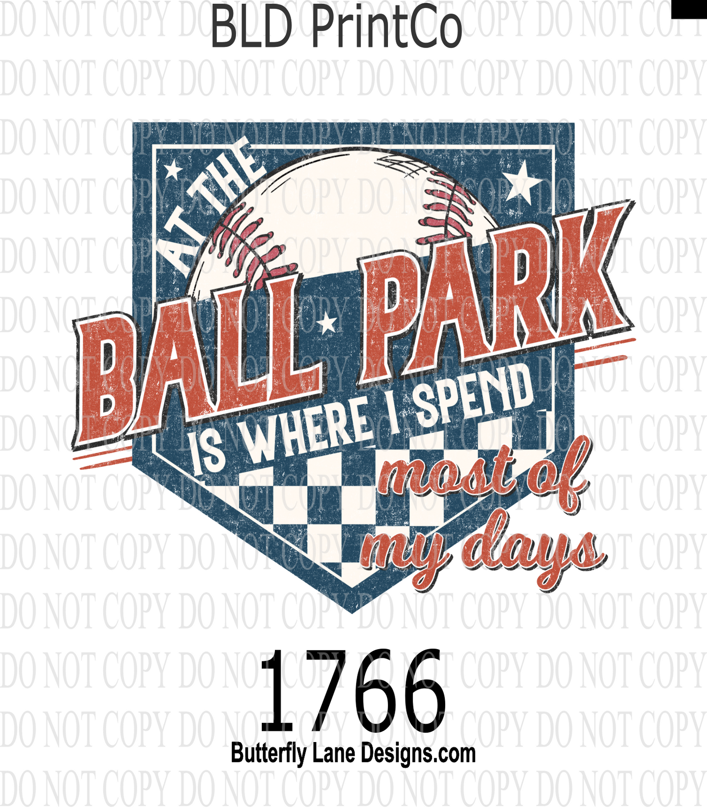 D1766 Ball Park is where I spend most of my days