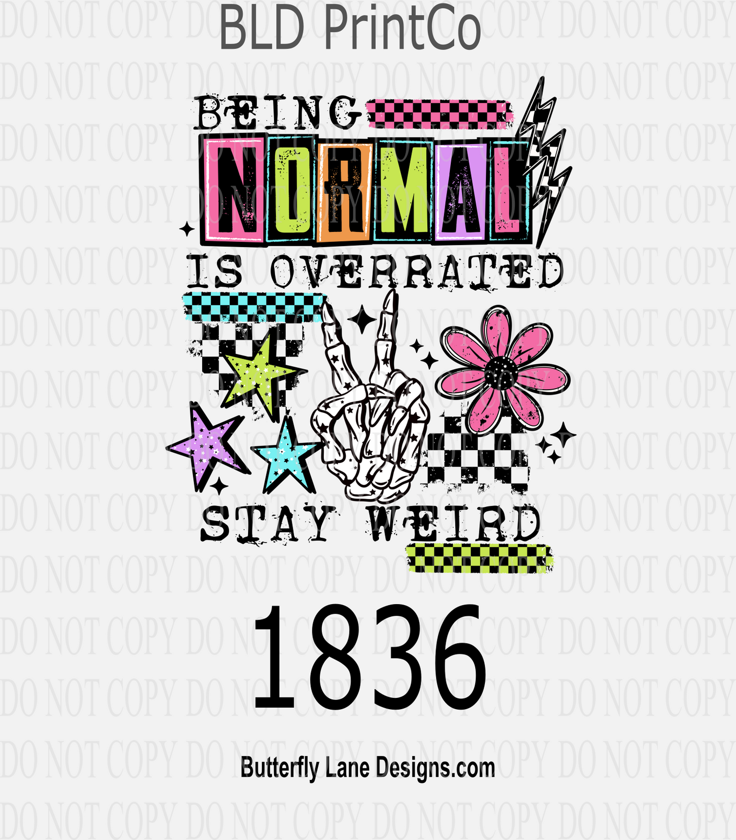 D1836 Normal_is_Overrated Stay weird