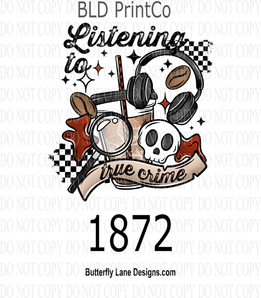 D1872 Listening to True_Crime