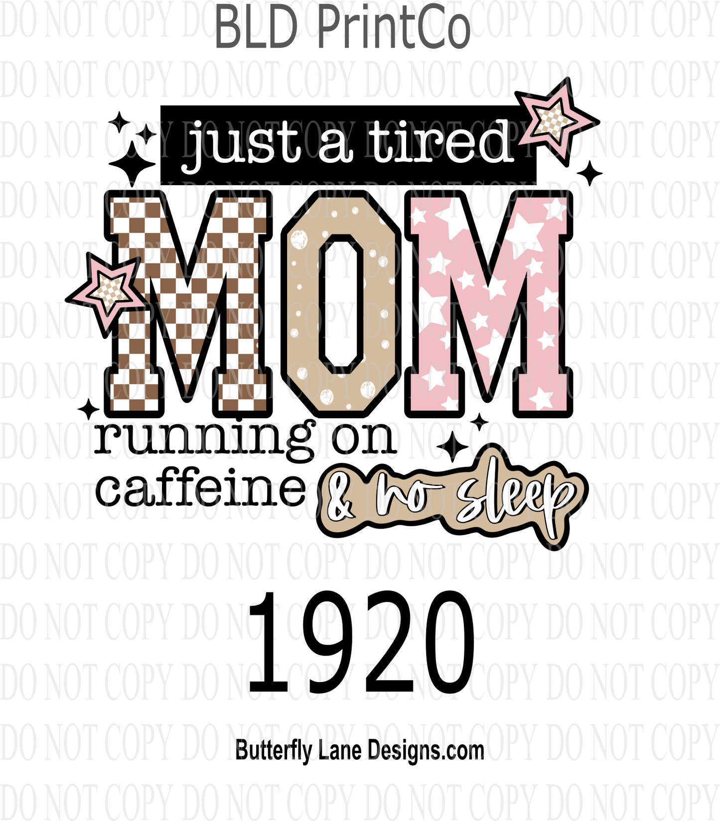D1920 Just_A_Mom running on caffeine No sleep