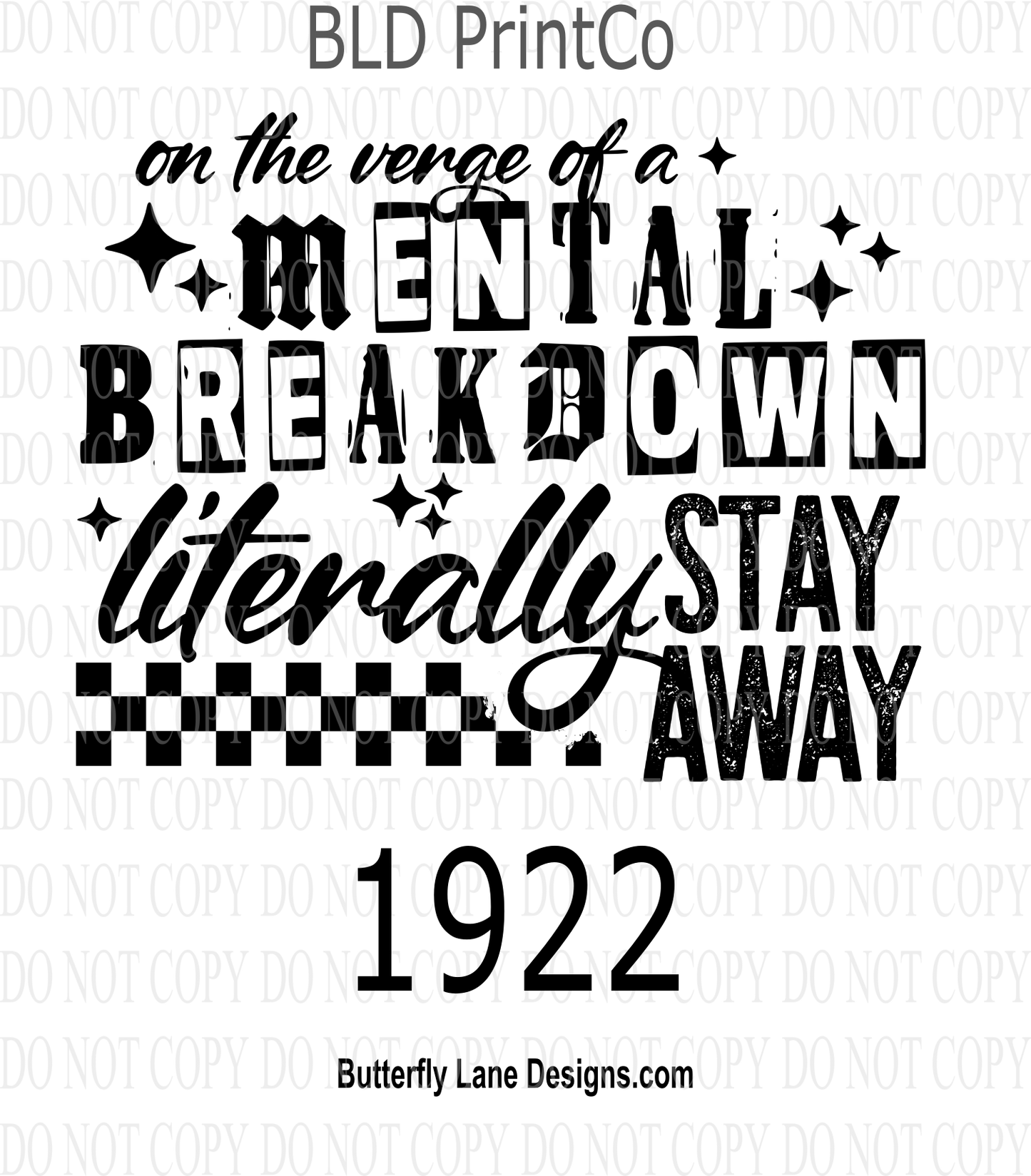 D1922 Mental breakdown-Literally stay away