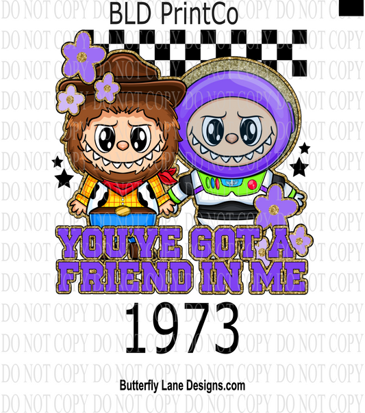 D1973 You've got a friend in me