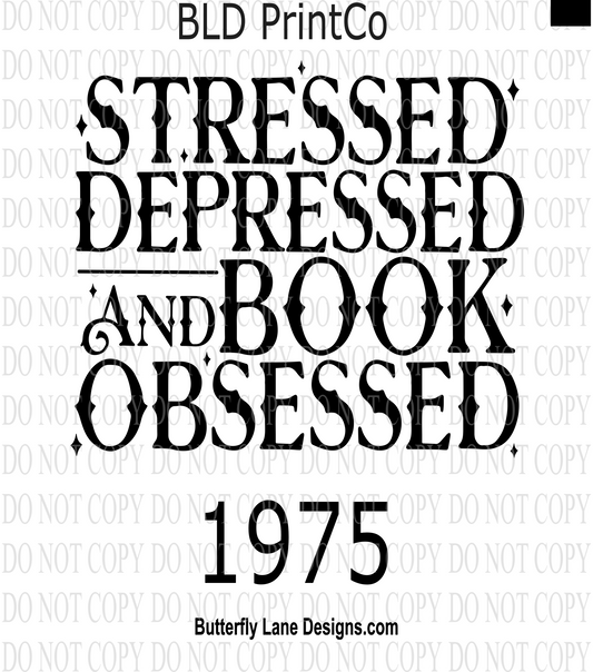 D1975 Stressed depressed and book obsessed