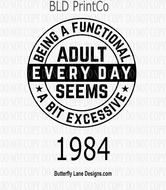 D1984 Being a functional adult seems a bit excessive