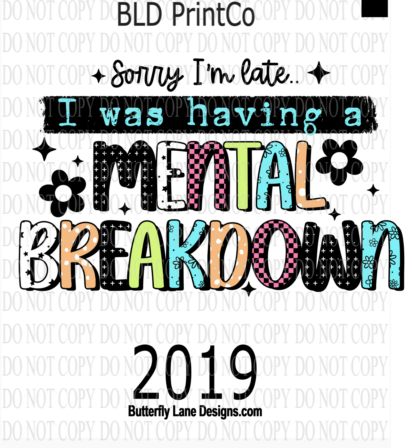D2019 Sorry I'm late-I was having a mental breakdown
