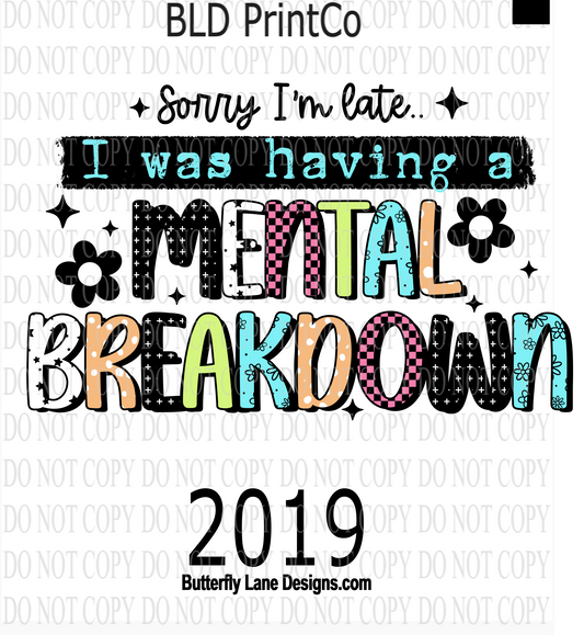 D2019 Sorry I'm late-I was having a mental breakdown