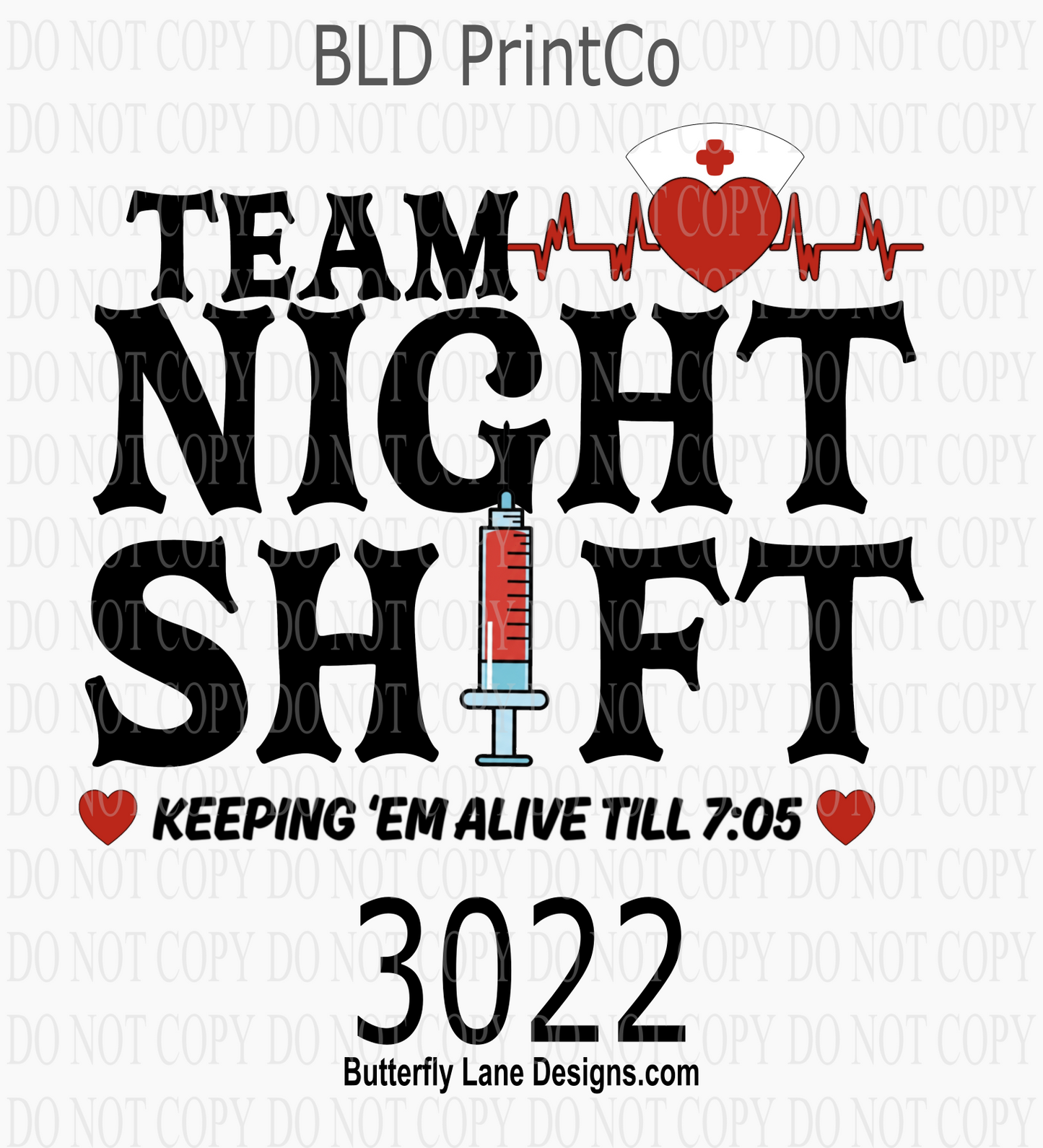 D3022 Team Night Shift-Keepin alive till 7:05