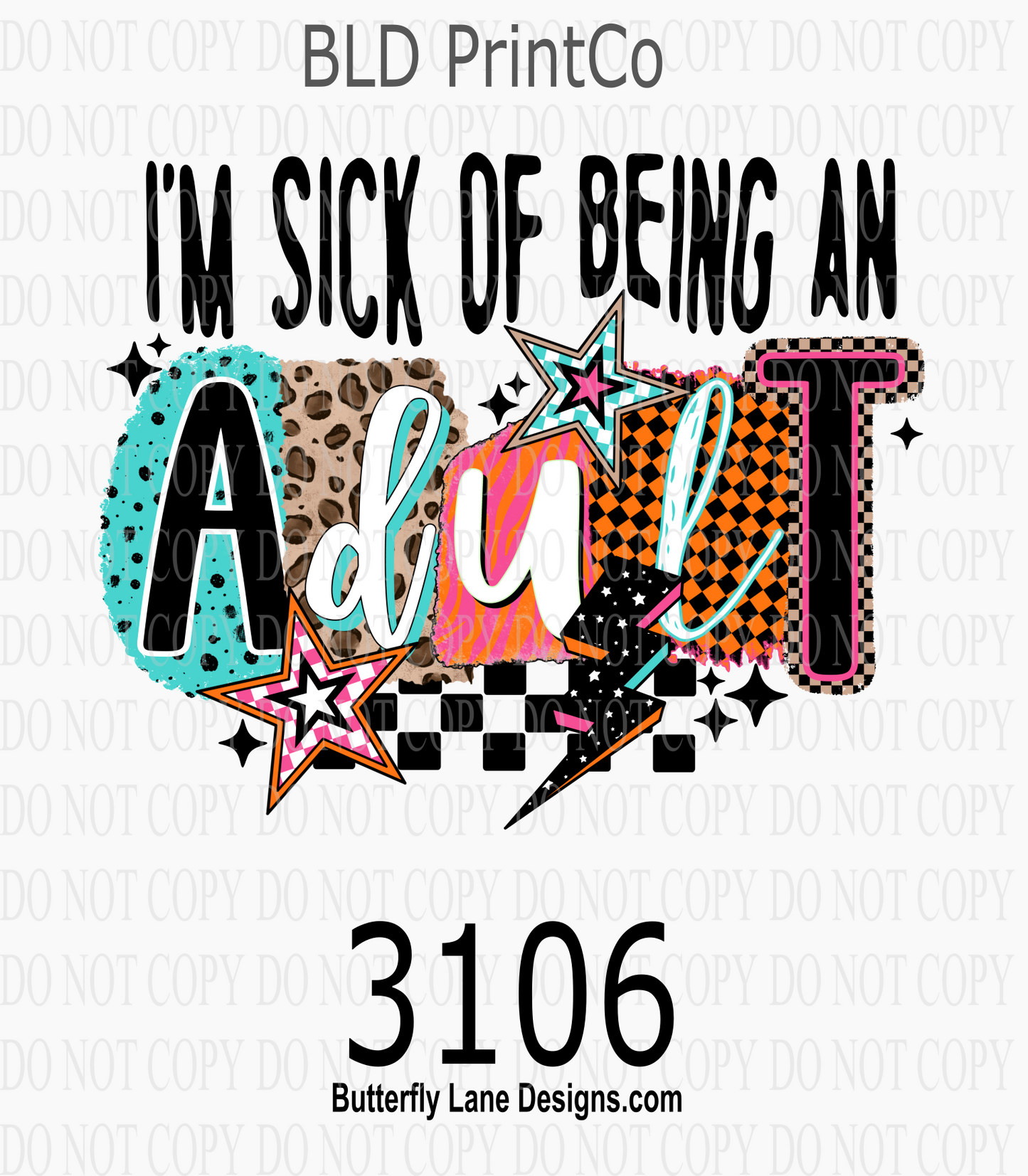 Snarky | Sick Of Being An Adult Mixed Pattern | D3106