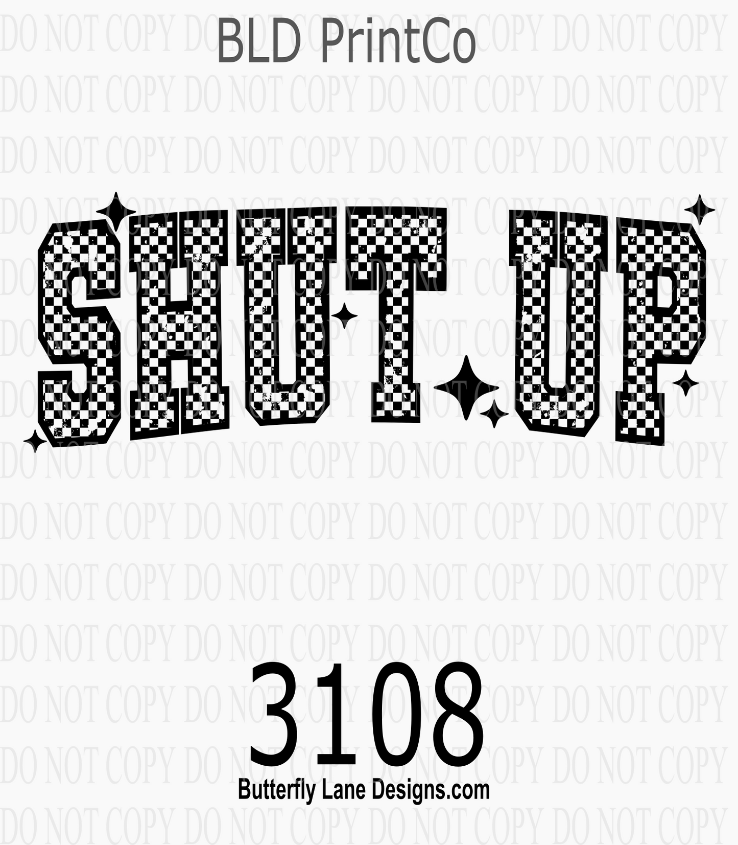 Sassy | Black Checkered Shut Up Varsity Text | D3108