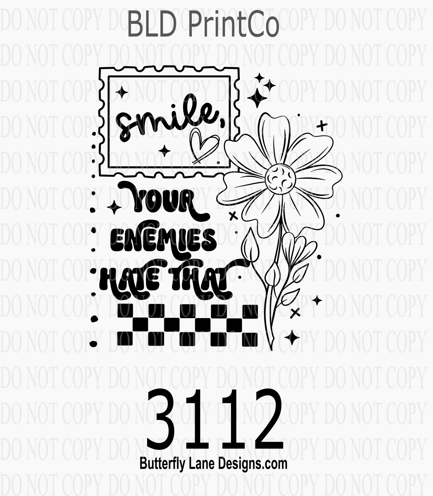 Sassy | Smile Your Enemies Hate That Stamp Design | D3112