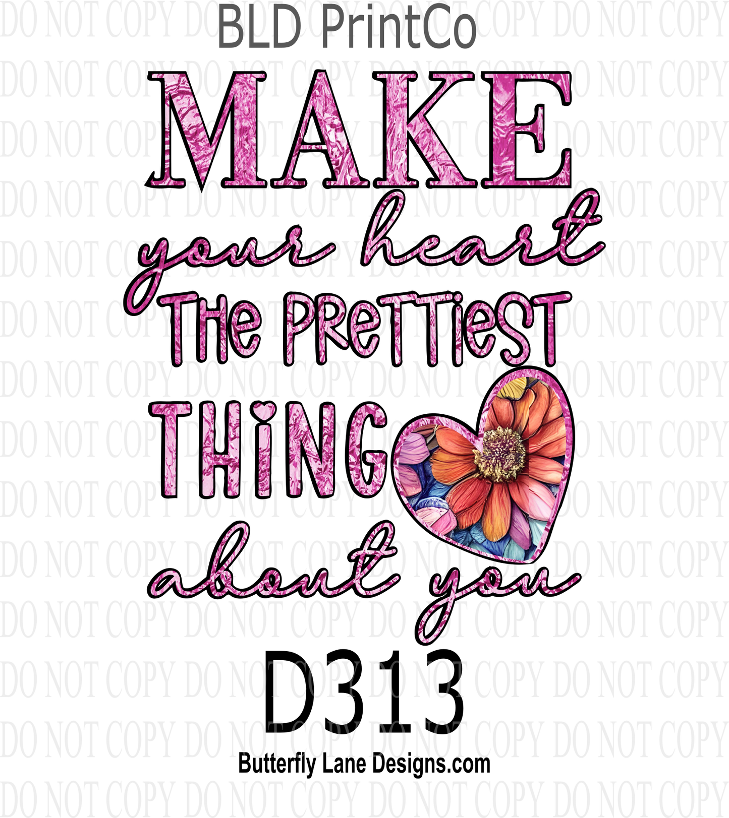 D313 Make your heart the prettiest thing about you-BLD- Clear Decal :: VC Decal