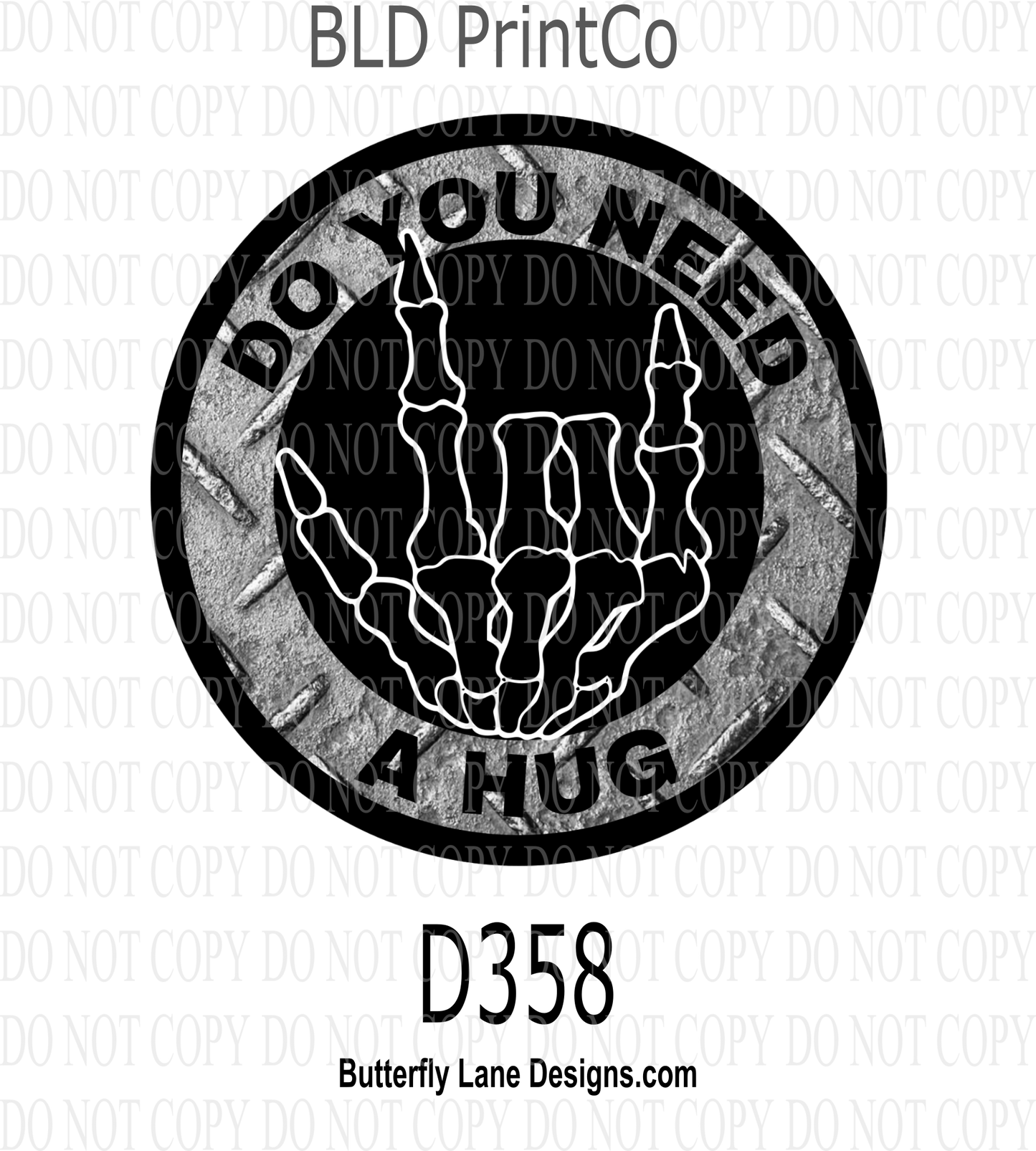 D358 Do you need a hug-Diamond plate-BLD Clear Decal :: VC Decal