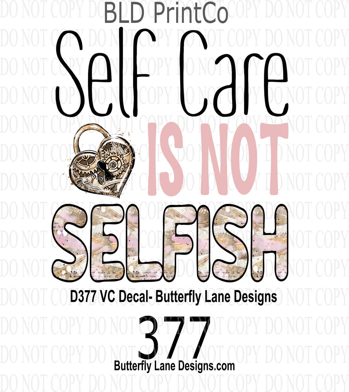 D377 Self care is not selfish :: Clear Decal :: VC Decal