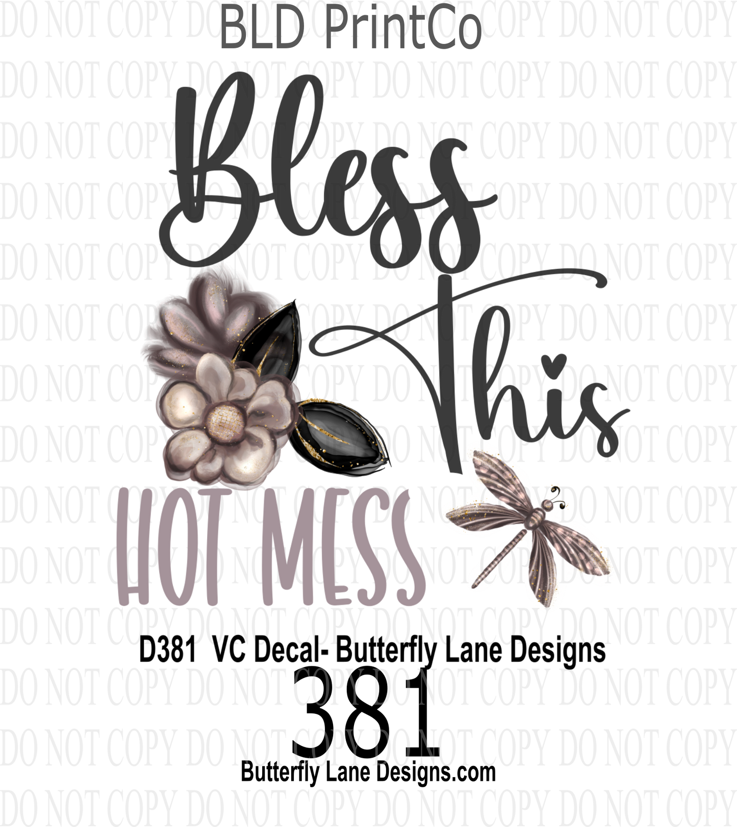 D381 Bless this hot mess: Clear Decal :: VC Decal