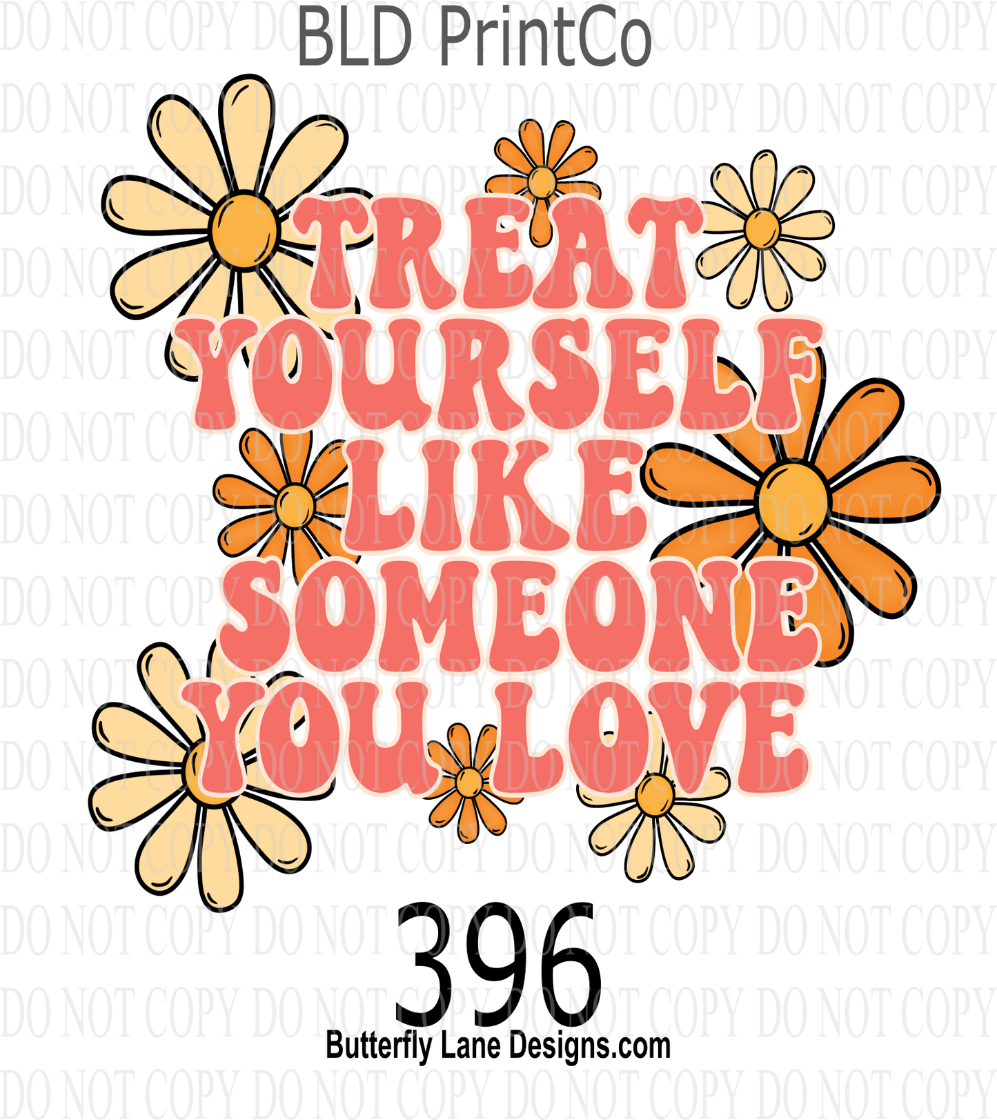 D396 Treat yourself like someone you love :: Clear Decal :: VC Decal