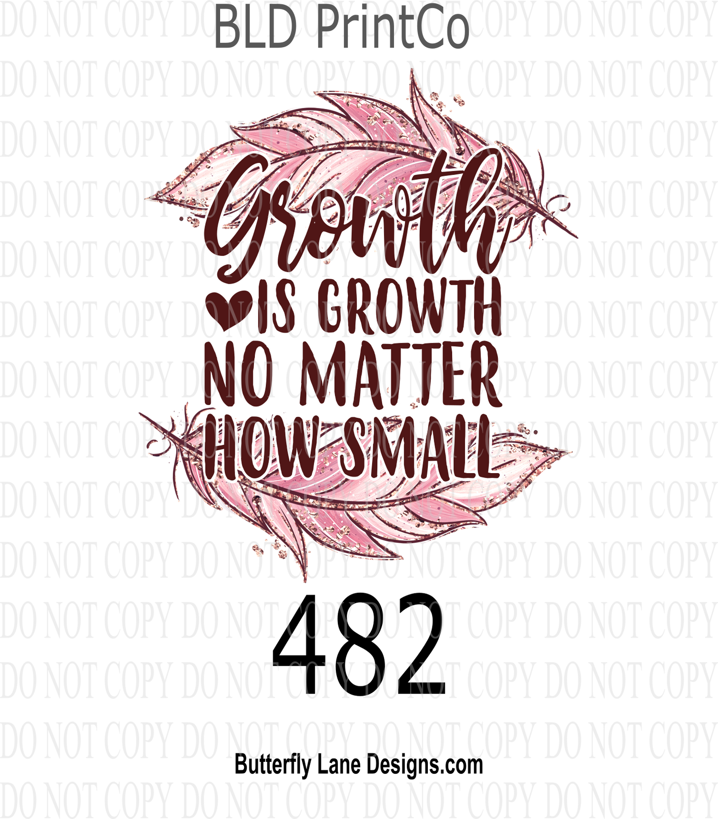 D482 Growth is Growth no matter how small ::  Clear Decal :: VC Decal