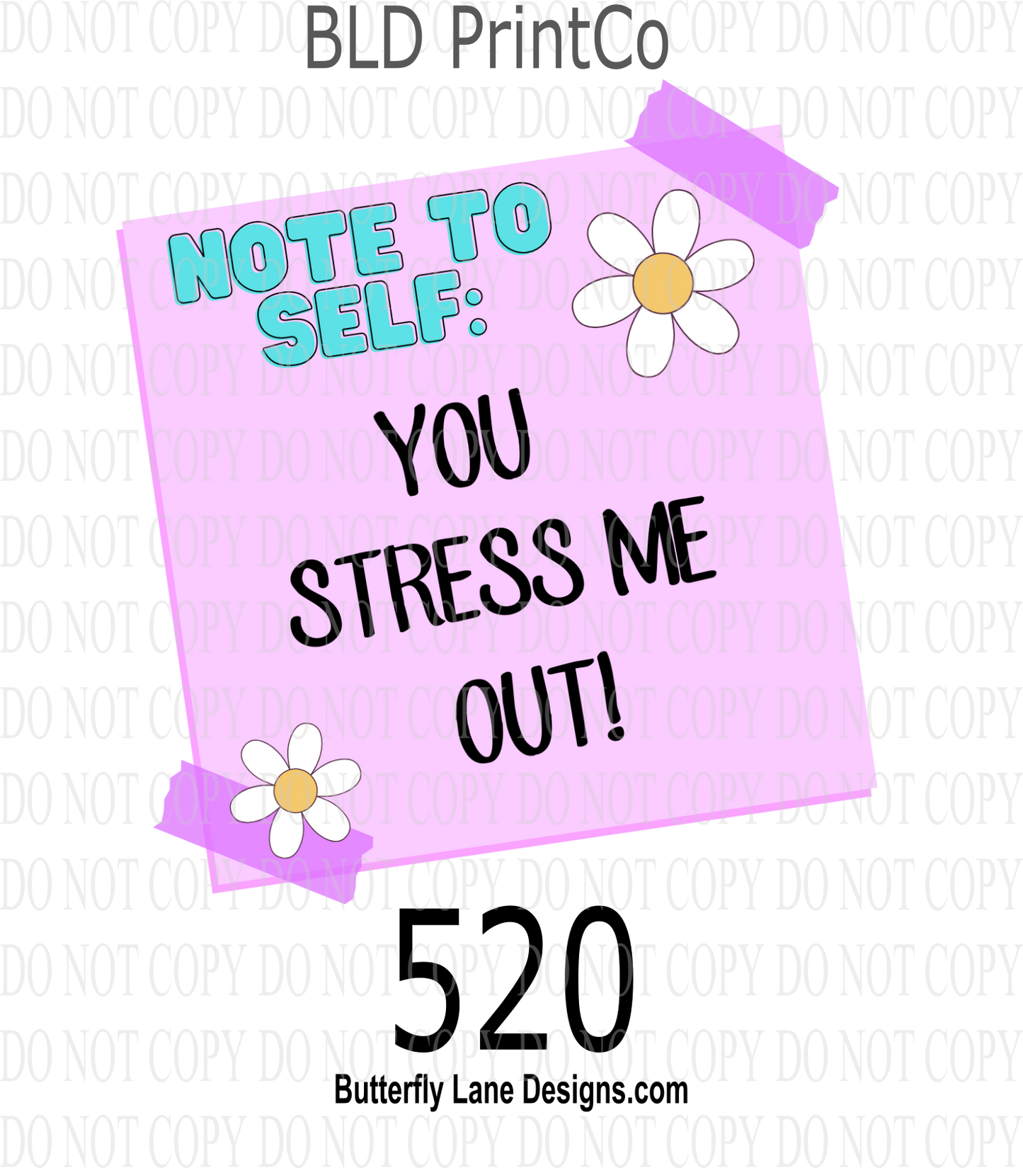 D520  Note to Self 1- You stress me out *PG Version* :  Clear Decal :: VC Decal