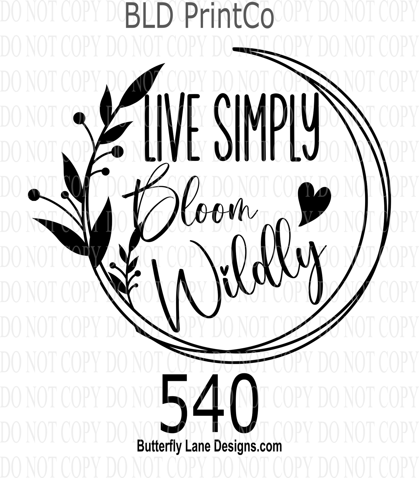 D540 Live Simply-Bloom Wildly-3- BLD Clear Decal :: VC Decal