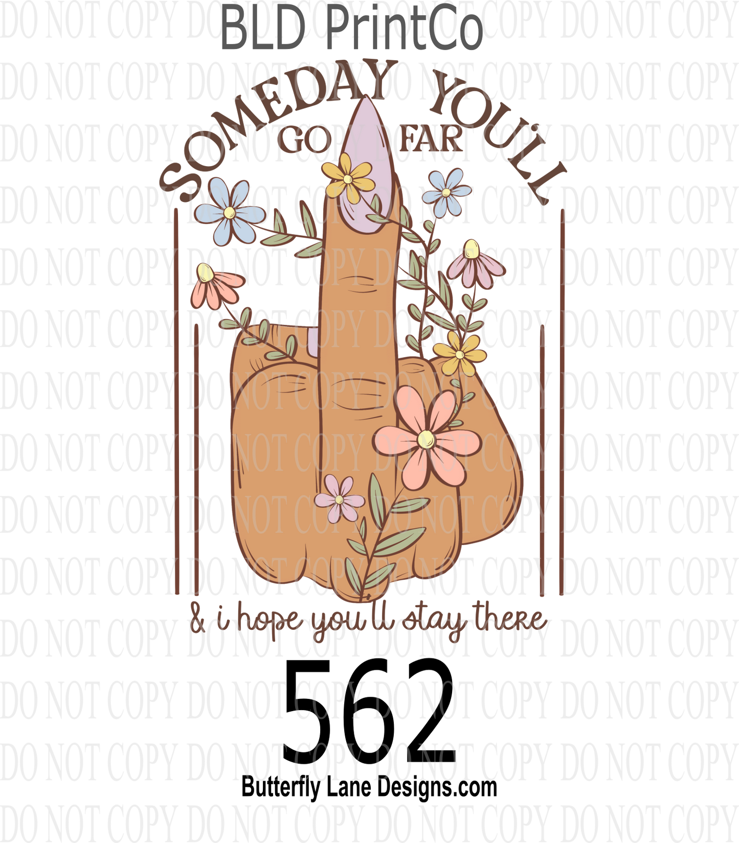 D562 Someday you'll go far & I hope you stay there :  Clear Decal :: VC Decal