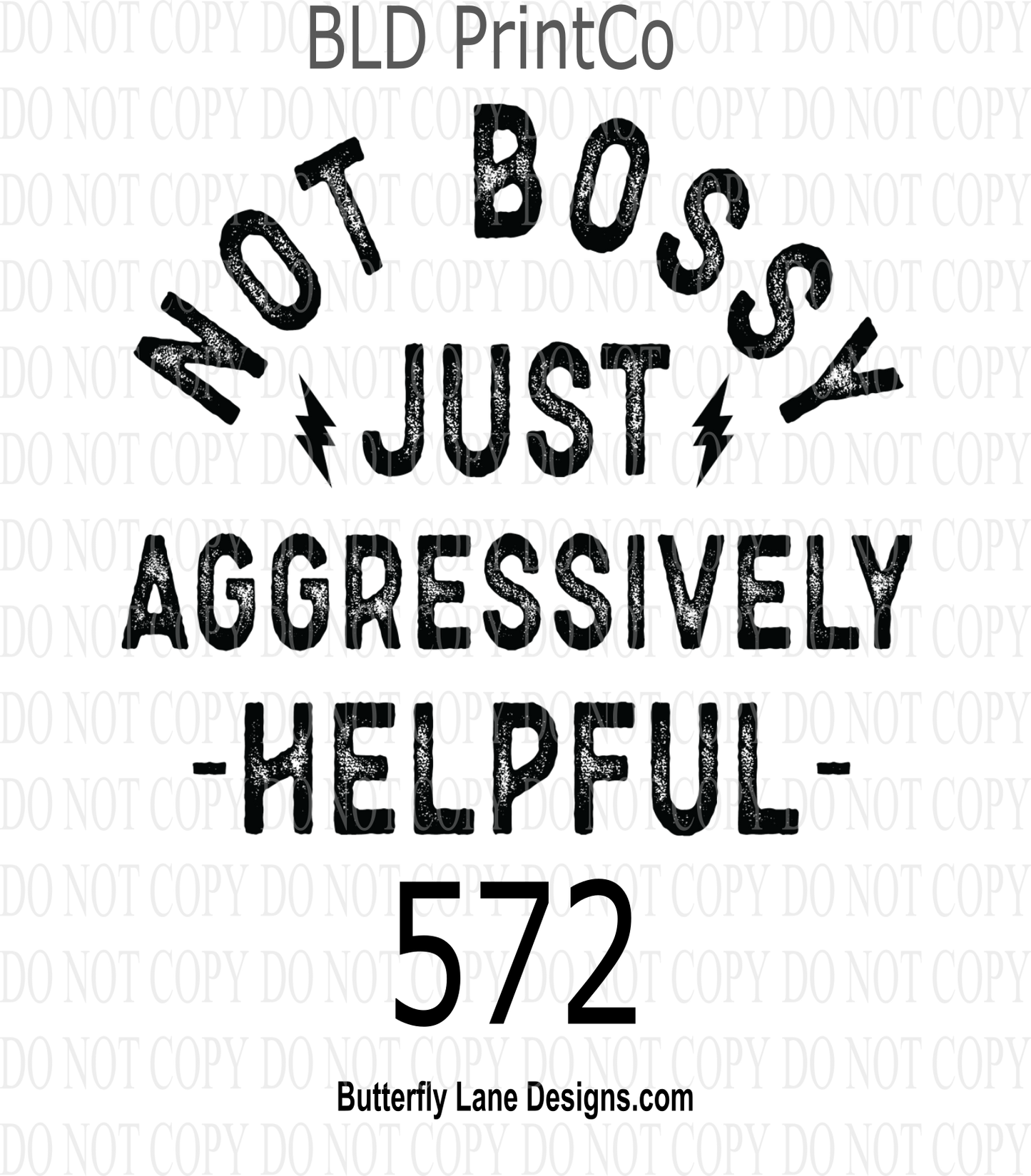 D572 Not Bossy just aggressively Helpful::  Decal