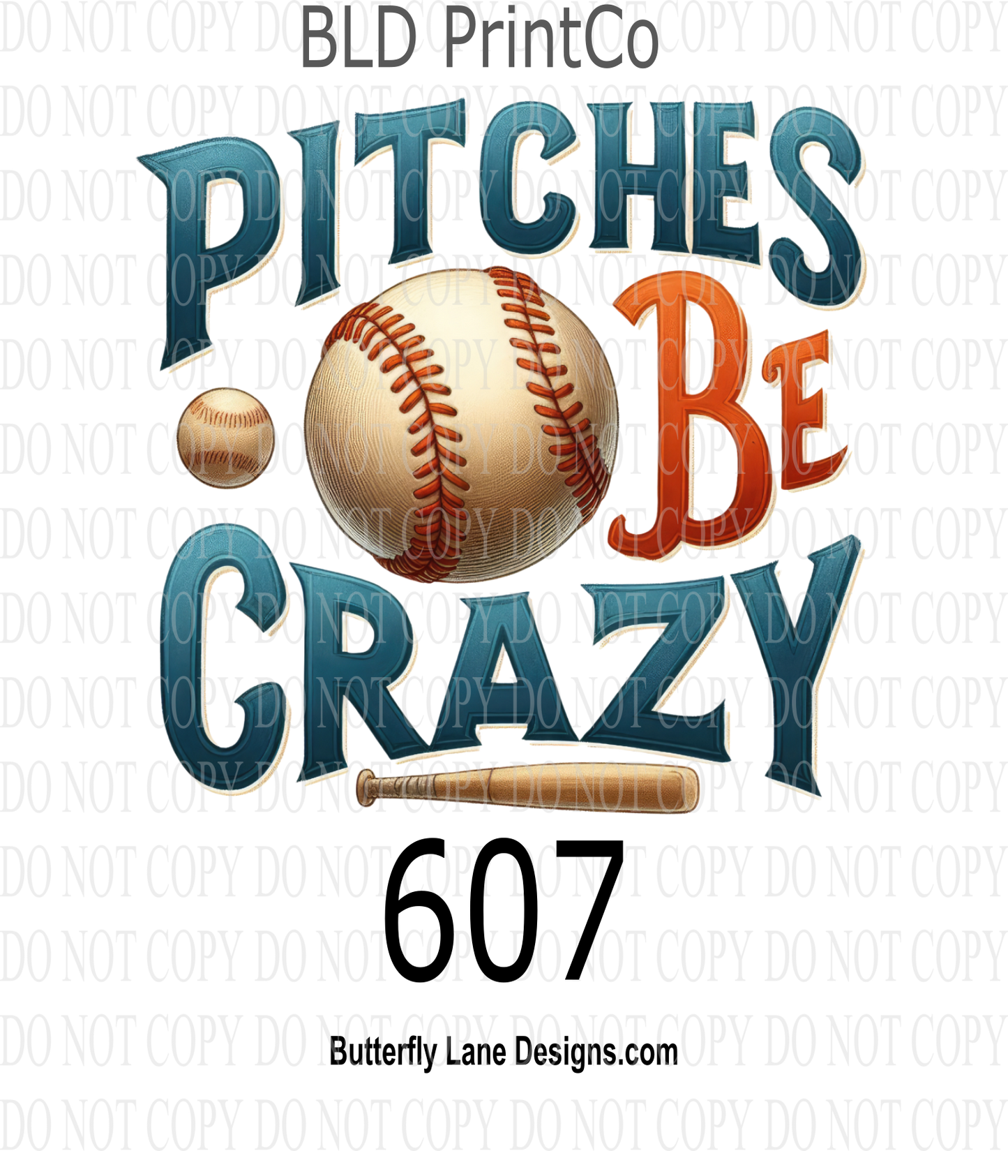 D607 Pitches be Crazy- Baseball