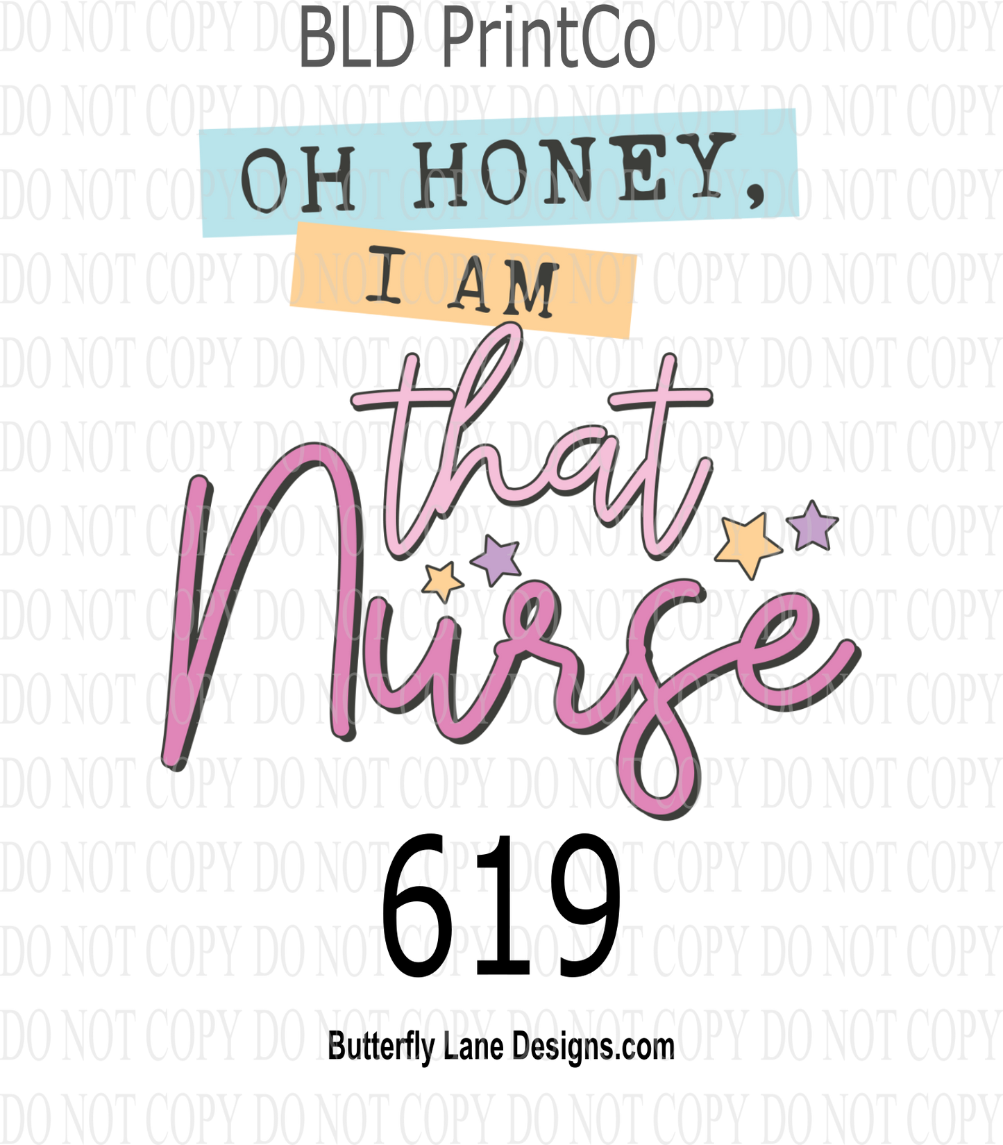 D619 Oh Honey-I'm that nurse