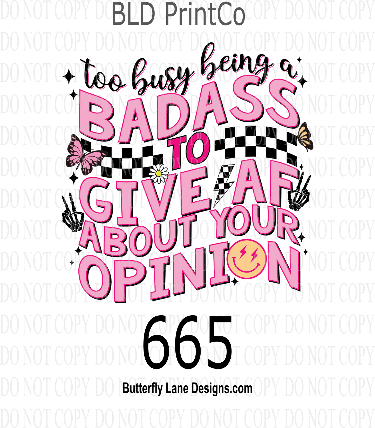 D665 Busy being a badass to give AF about your opinion