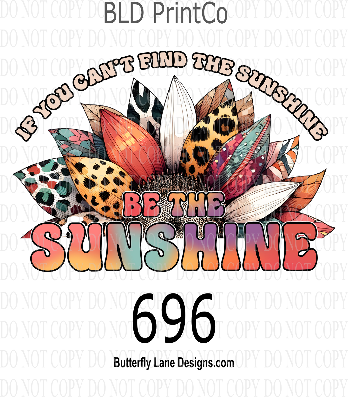 D696 If you can't find the sunshine, be the sunshine