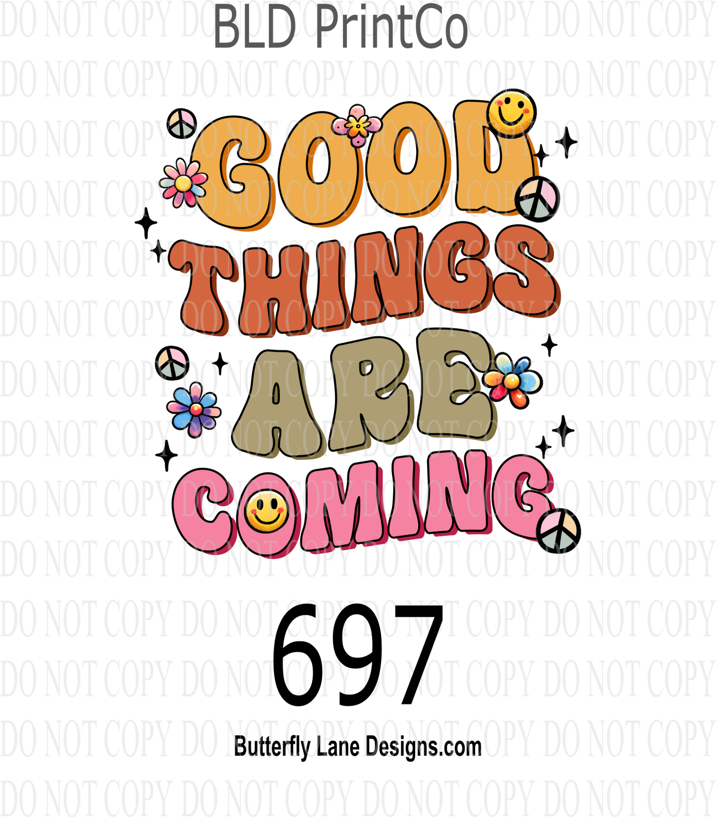 D697 Good things are coming