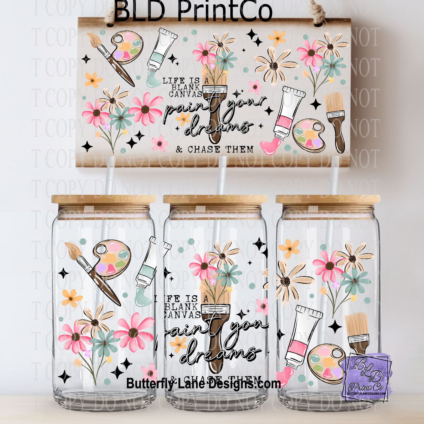 L941 Life is a blank canvas-Paint Your Dreams