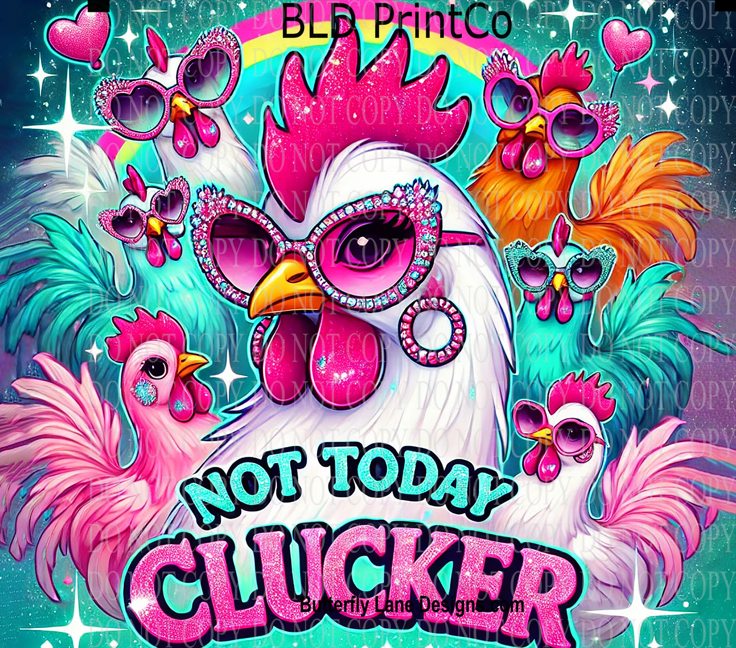 W724 Not today Clucker