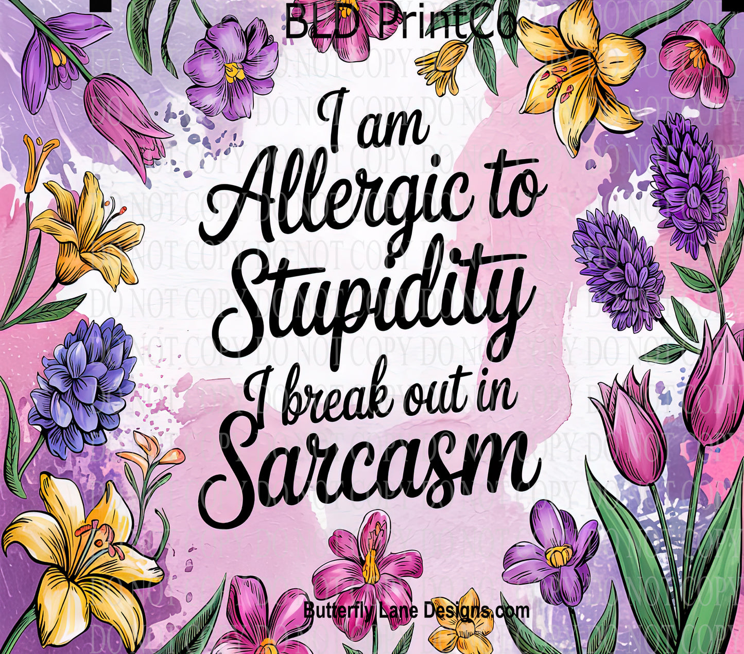 W735 Allergic to stupidity-breakout in sarcasm