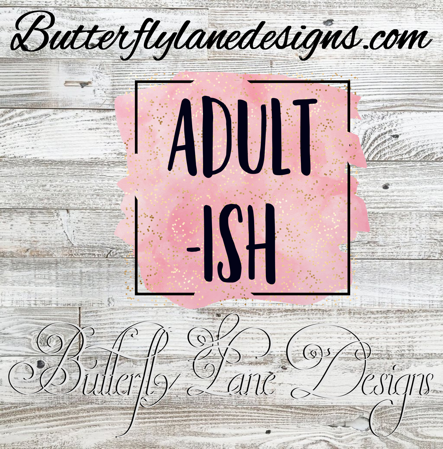 Adult-Ish- :: Clear Cast Decal